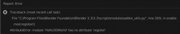 Attribute Error in Blender, the module "Hello 3D World" has no attribute "register"
